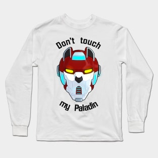 Don't Touch My Paladin Long Sleeve T-Shirt